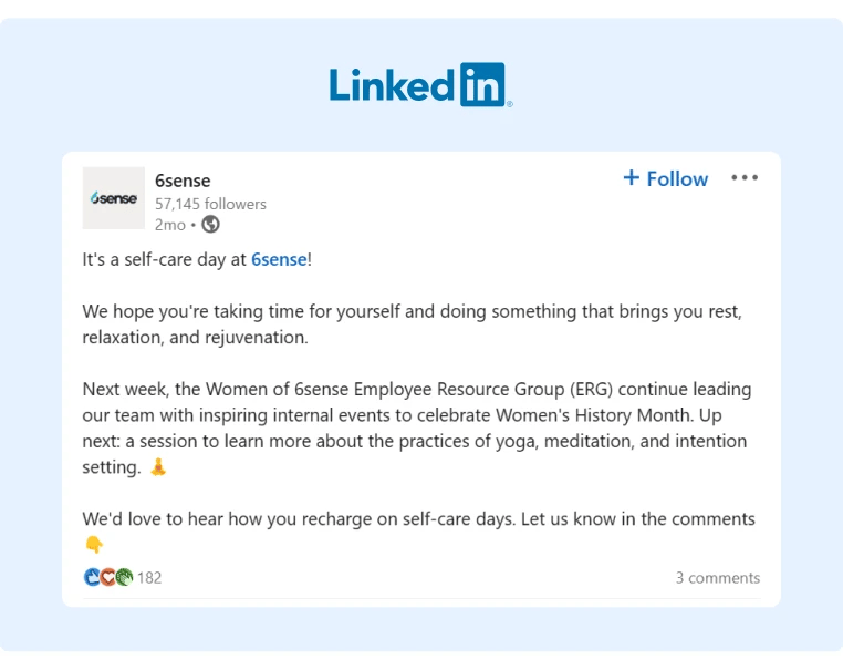 6Sense is constantly posting and promoting self care and a healthy work-life balance among their employees