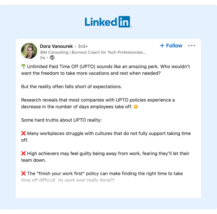 A Burnout Coach shared on a LinkedIn Post her opinion on Unlimited PTO and the cons that this policy might bring to the workplace
