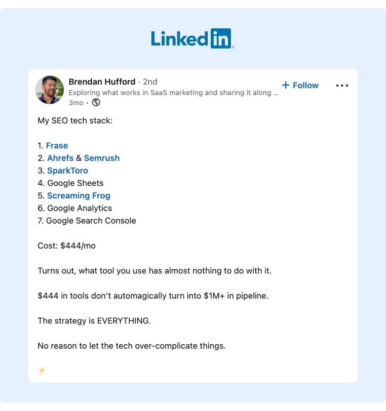 A LinkedIn post from Brendan Hufford where he tagged his SEO primary tools but also pointed out that you need a strategy to turn costs into a profitable pipeline