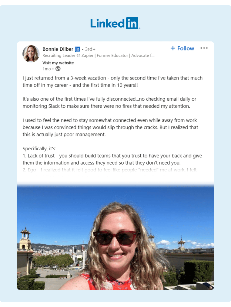 A Recruiting Leader posted on LinkedIn about her three week vacation