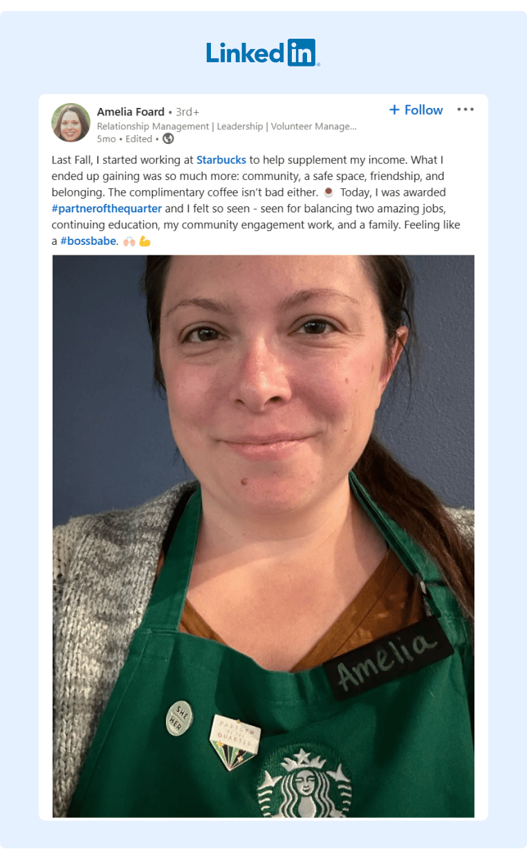 A Starbucks employee shared on LinkedIn that the company provided her with a safe space and has helped with balancing work and family