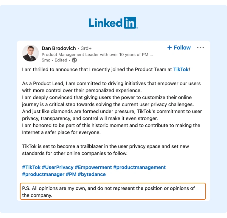 A TikTok employee shared a post on LinkedIn announcing that he recently joined the Product Team and  where he clarifies that his views are his own and do not reflect that of the company he works for