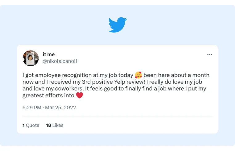 A Tweet from an employee who was just recognized at her job and expressed how good she felt by being rewarded