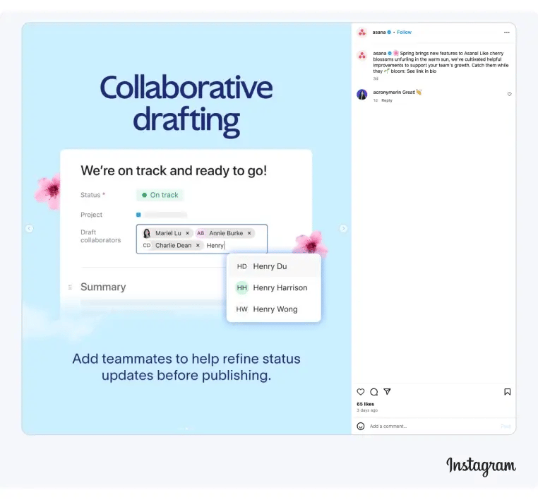 Asana often shares product updates by showcasing their tool features on Instagram