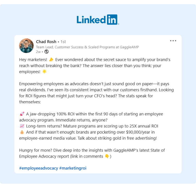 GaggleAMPs Customer Success Lead Chad Rosh posted an insightful LinkedIn Post on how to take advantage of Employee Advocacy