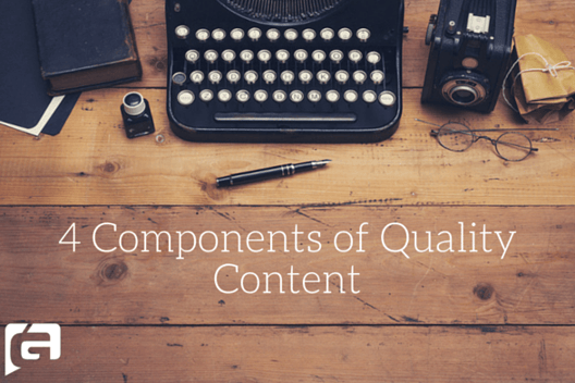 4 Components of Quality Content