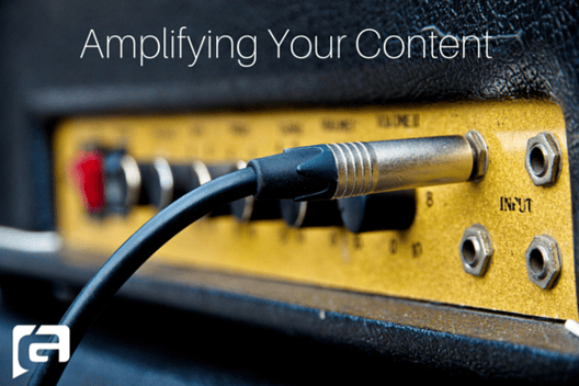 Amplifying Your Content
