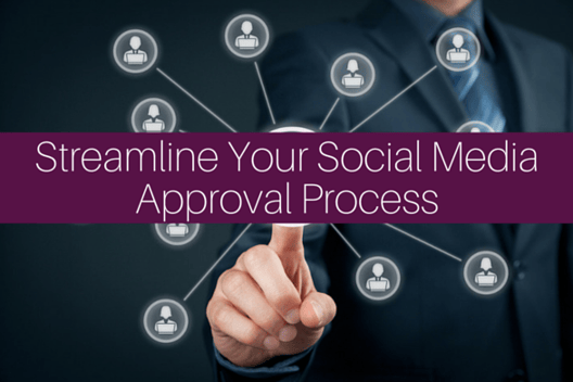 Streamline Your Social Media Approval Process