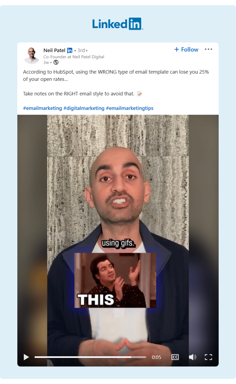 Neil Patel often posts videos on LinkedIn and includes short captions