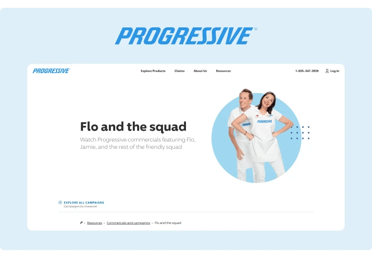 Progressive has created a great and humanized engagement by using Flo as their brand ambassador
