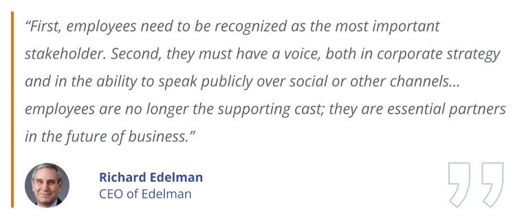 Richard Edelman notates the importance of recognizing and empowering an employee