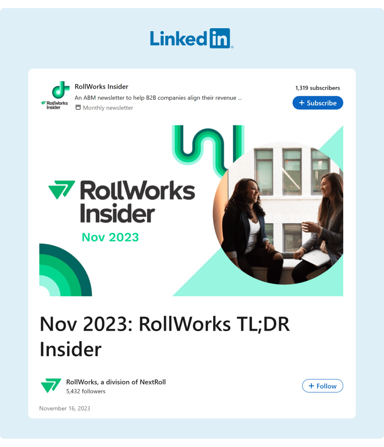 RollWorks publishes their newsletter RollWorks Insider on LinkedIn