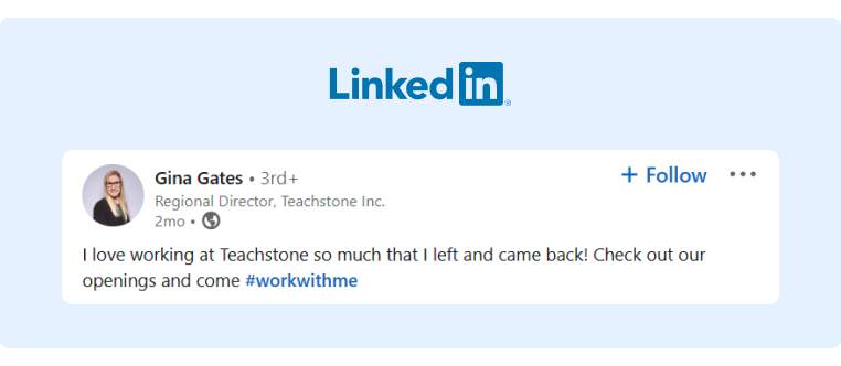 Teachstone Regional Director Gina Gates posted in LinkedIn that she loves working at Teachstone so much that she left and came back