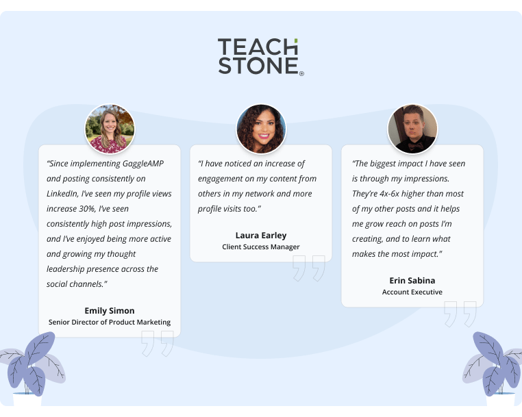 Teachstone employees testimonials about the positive improvement they have observed after implementing GaggleAMP (1)