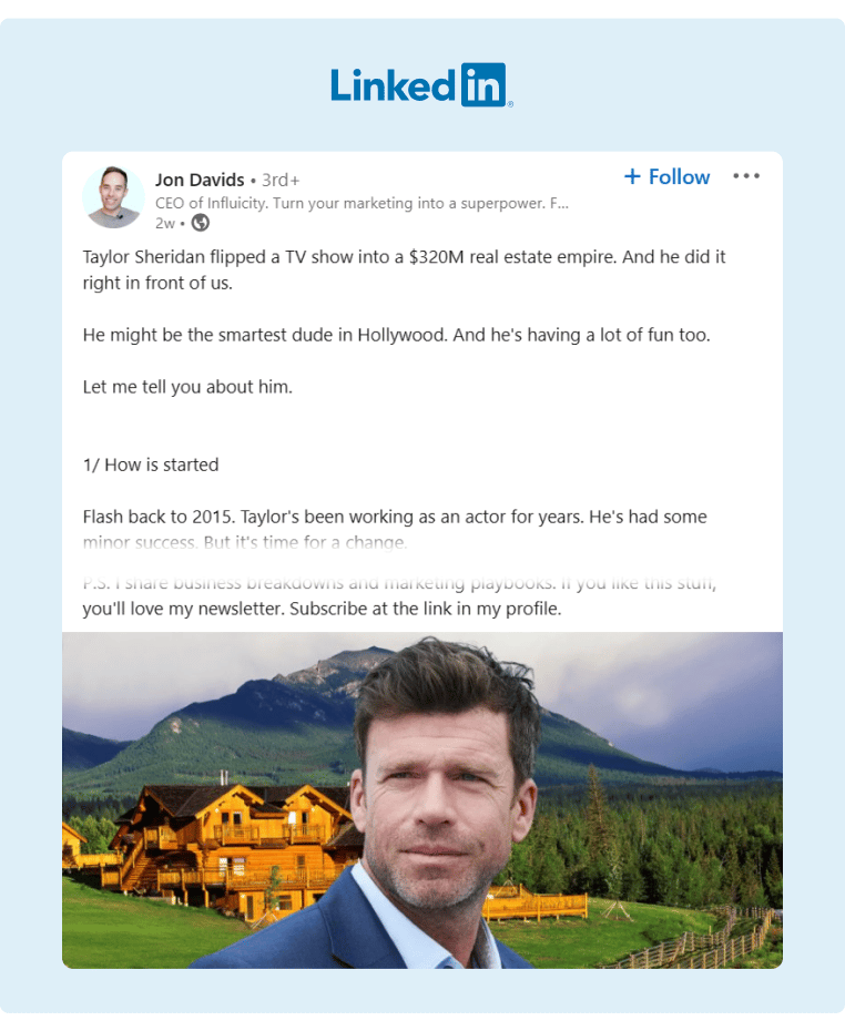 The CEO of Influicity interviewed the head writer of hit tv show Yellowstone Taylor Sheridan and posted parts of the conversation on LinkedIn