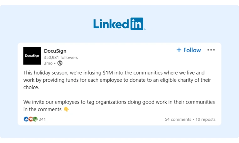 DocuSign posted on LinkedIn where they incentivize their employees into commenting about their charities of choice to receive a donation from the company