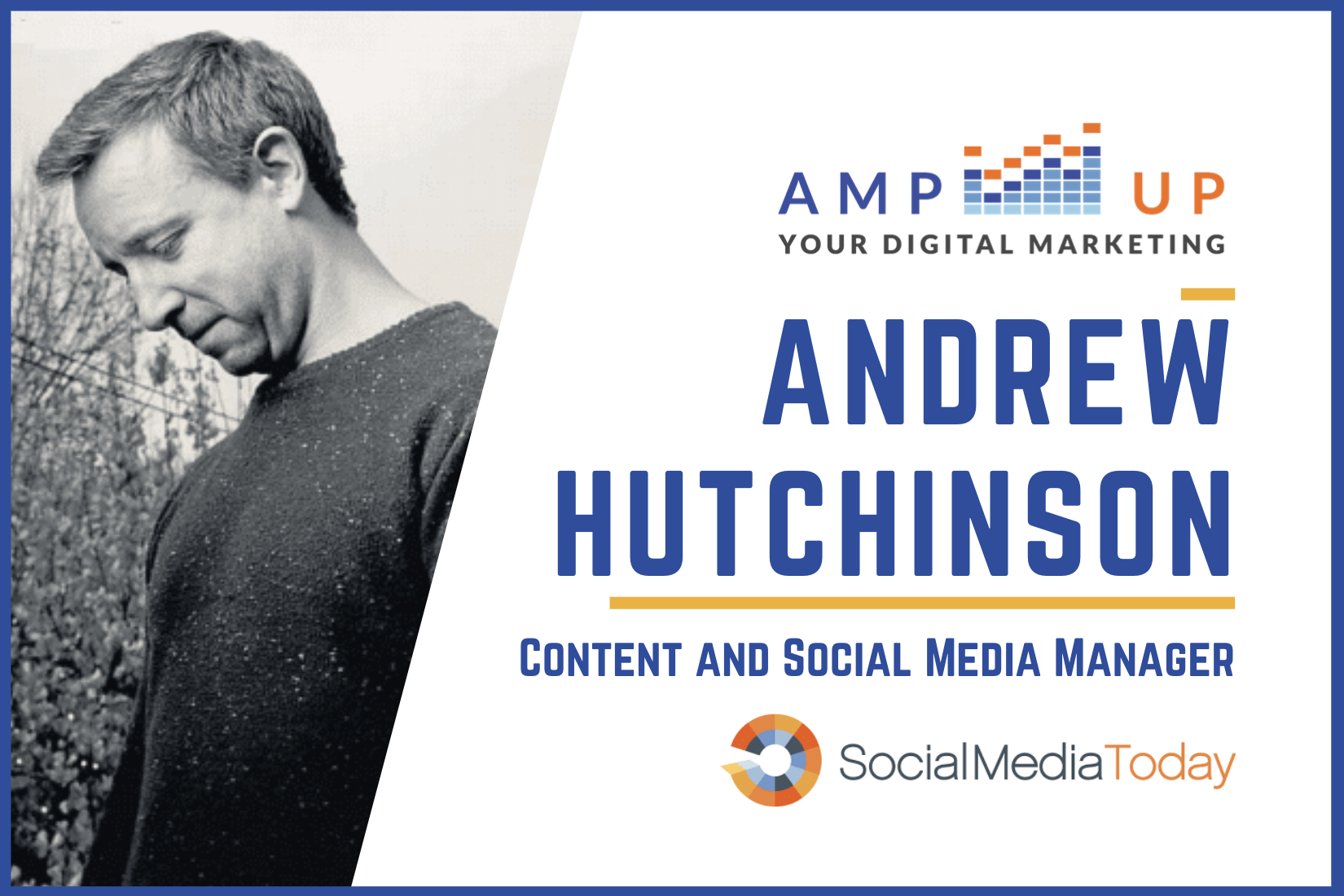 Andrew Hutchinson of Social Media Today on building the case for employee advocacy