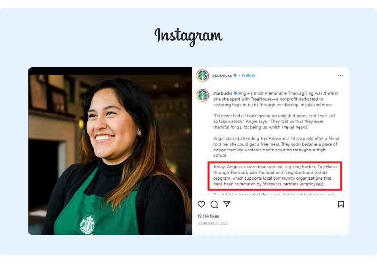 Starbucks spotlighted how they helped change one of their employees life through a charitable organization and inspired her to give back and mentor kids